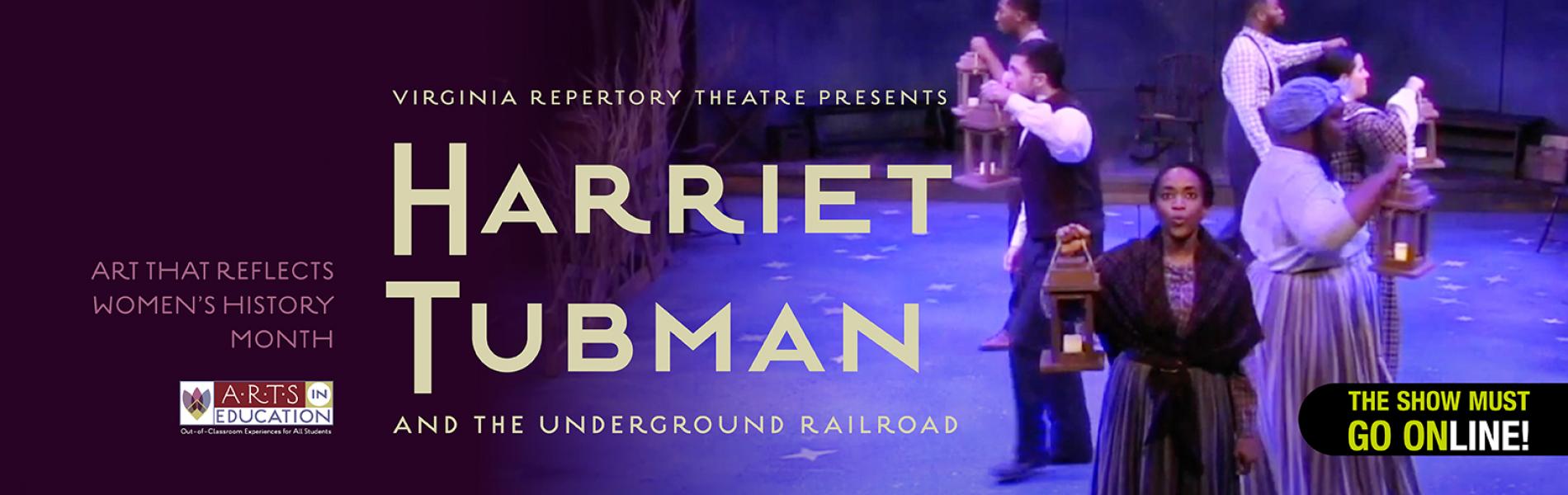 Harriet Tubman and the Underground Railroad