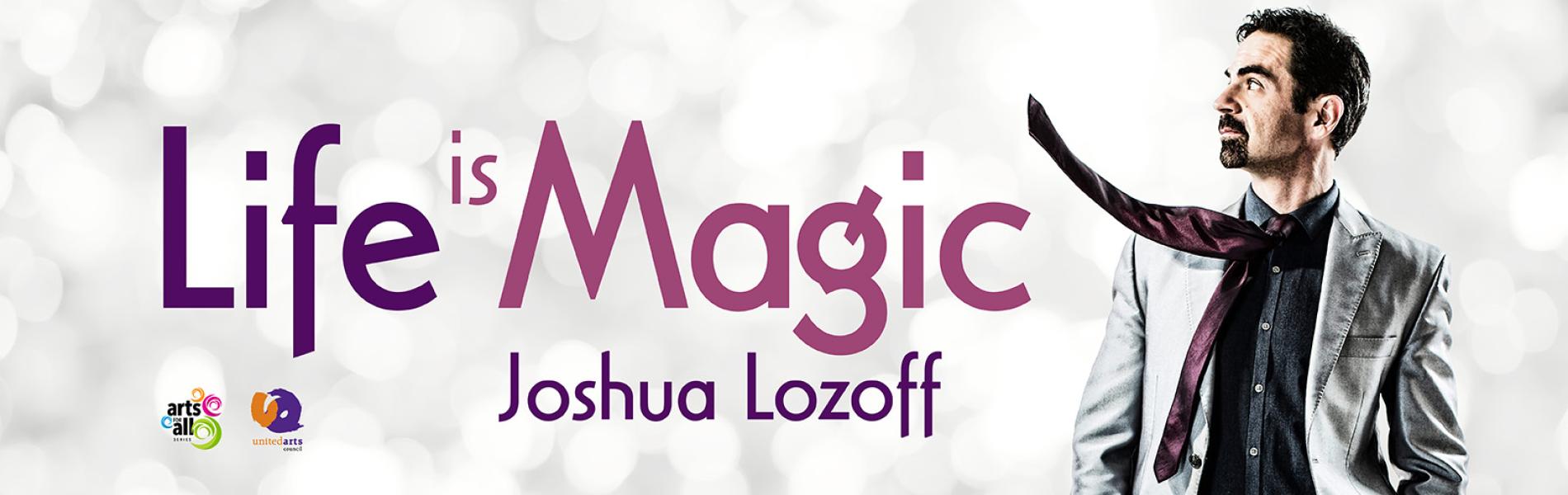Joshua Lozoff, Illusionist