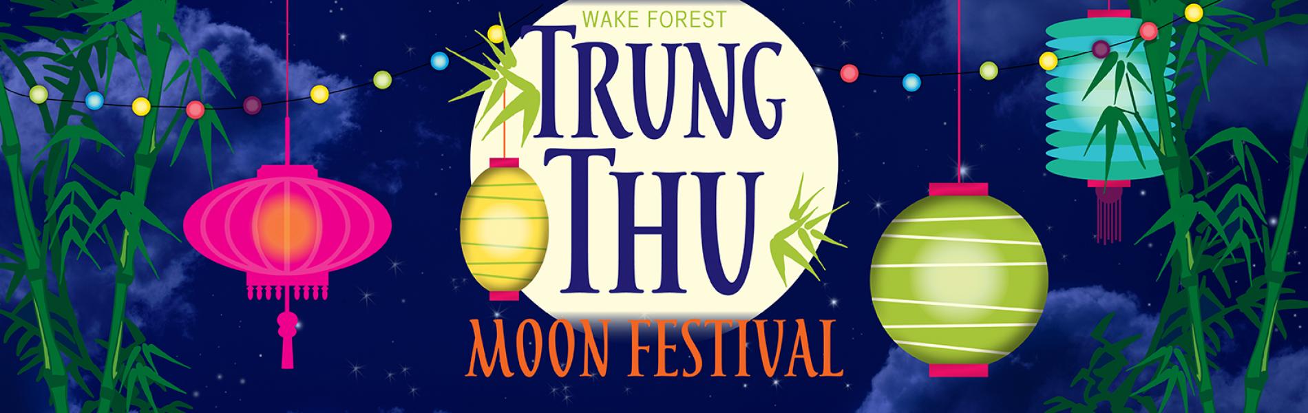 Trung Thu Moon Festival | Wake Forest Renaissance Centre