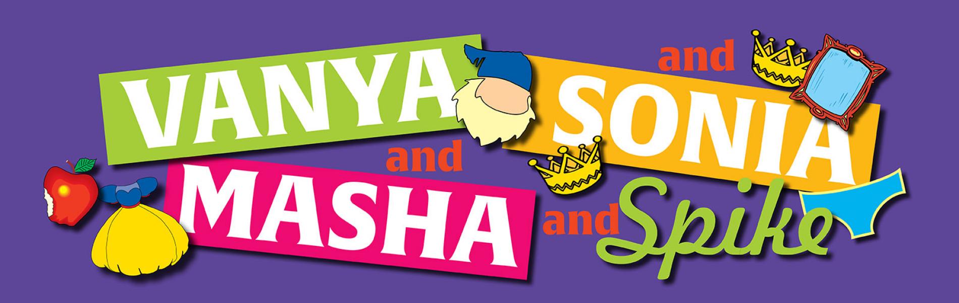 Vanya and Sonia and Masha and Spike