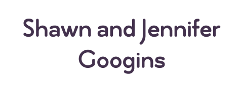 Shawn & Jennifer Googins 