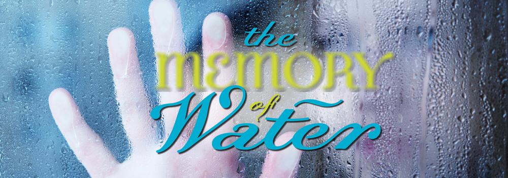 The Memory of Water