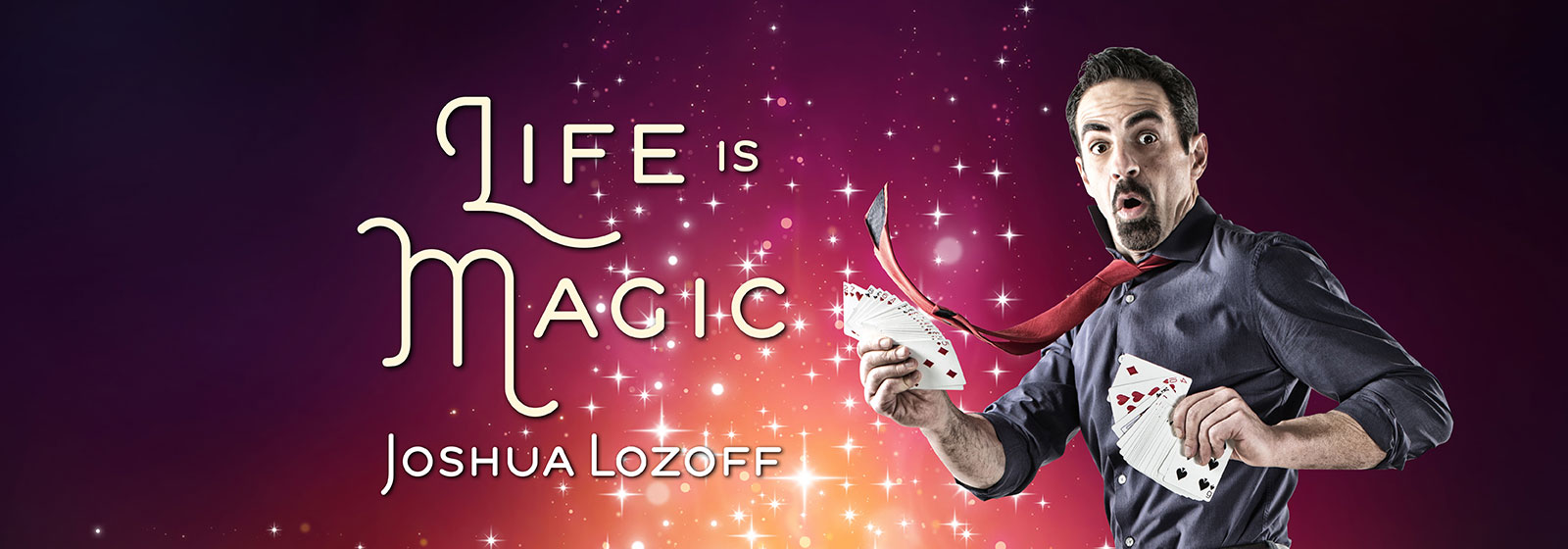 Joshua Lozoff - Life is Magic!