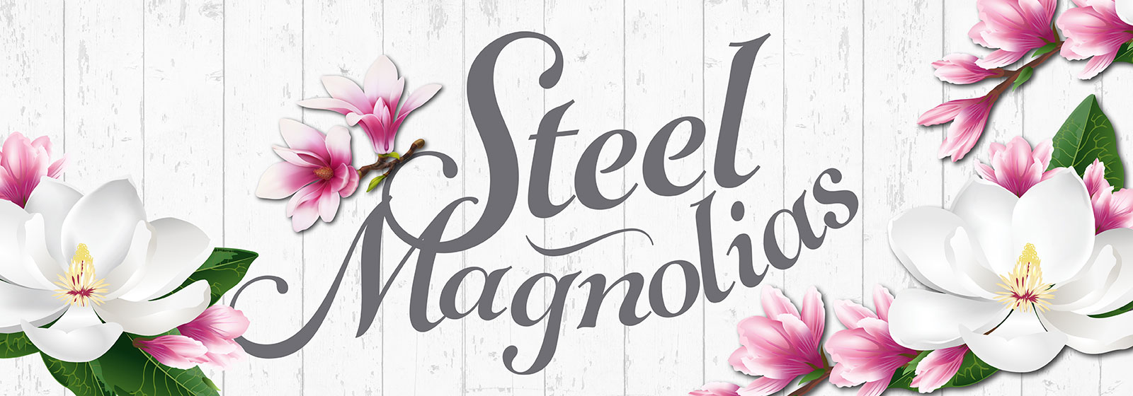 Steel Magnolias